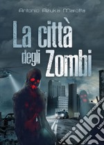 La città degli zombi libro