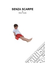 Senza scarpe libro