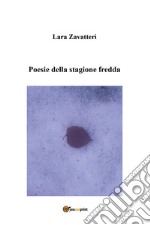 Poesie della stagione fredda libro