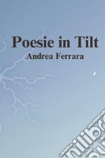 Poesie in tilt libro