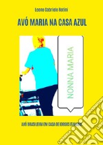 Avó Maria na Casa Azul libro