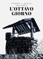 L'ottavo giorno