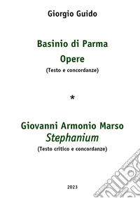 Basinio di Parma Opere-Giovanni Armonio Marso Stephanium libro