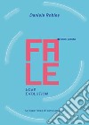 Fale. Love evolution. Un'esperienza di cambiamento libro