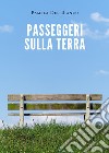 Passeggeri sulla Terra libro