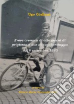 Breve cronaca di otto giorni di prigionia e due di vagabondaggio 8-18 settembre 1943