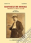 Raffaele De Somma. Musicista a cavallo di due secoli libro