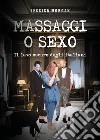 Massaggi o sexo. Il lato oscuro degli italiani libro