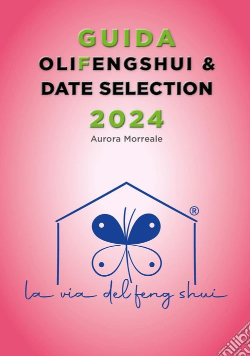 Guida olifengshui & date selection 2024