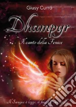 Dhampyr. Il canto della fenice libro