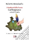I quaderni della Tuscia: Carbognano e Giulia la Bella. Ediz. illustrata libro