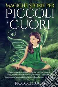 Magiche storie per piccoli cuori libro