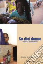 Se-dici donne. (Sussurri e voci in farmacia) libro