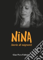 Nina. Storie di migranti