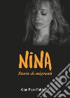 Nina. Storie di migranti libro