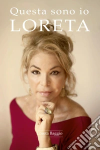 Questa sono io Loreta