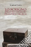 Lo scrigno delle mie emozioni profonde e segrete libro di Parrella Sebastiano