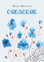 Crescere