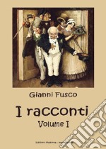 I racconti. Vol. 1 libro