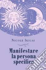 Manifestare la persona specifica libro