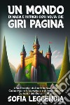 Un mondo di magia e intrighi ogni volta che giri pagina libro