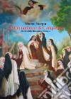 Le Carmelitane di Compiègne. Martiri della Rivoluzione francese libro di Sorgia Marco