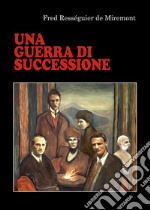 Una guerra di successione libro