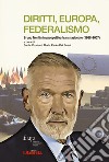 Diritti, Europa, federalismo. Bruno Trentin in prospettiva transnazionale (1988-2007) libro