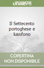 Il Settecento portoghese e lusofono