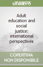 Adult education and social justice: international perspectives