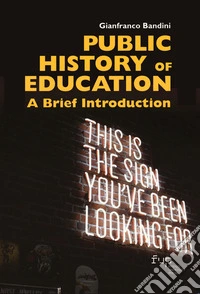 Public history of education. A brief introduction libro