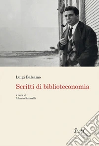 Scritti di biblioteconomia libro