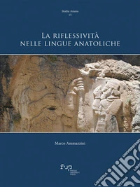 La riflessività nelle lingue anatoliche libro