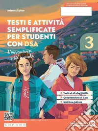 Avventura più grande. Testi e attività adattati per studenti con DSA. Per la Scuola media. Con e-book. Con espansione online (L'). Vol. 3 libro