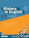 History in English. Per le Scuole superiori. Con e-book. Con espansione online. Vol. 1 libro