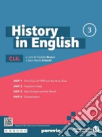 History in English. Per le Scuole superiori. Con e-book. Con espansione online. Vol. 3 libro