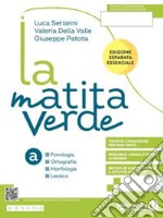 Matita verde. Ediz. separata essenziale. Morfologia. Con Sestino. Per la Scuola media. Con e-book. Con espansione online (La). Vol. 1 libro