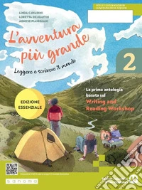 Avventura più grande. Ediz. essenziale. Per la Scuola media. Con e-book. Con espansione online (L'). Vol. 2 libro