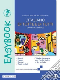 Italiano di tutte e di tutti. Easybook. Per le Scuole superiori. Con e-book. Con espansione online (L') libro
