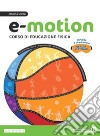 E-motion. Corso di educazione fisica. Per la Scuola media. Con e-book. Con espansione online libro