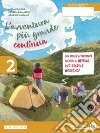 Avventura pi� grande continua. Per la Scuola media. Con e-book. Con espansione online (L'). Vol. 2: Letteratura. Narrativa
