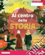 Al centro della storia. Con Cittadinanza. Per la Scuola media. Con e-book. Con espansione online. Vol. 1 libro