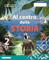 Al centro della storia. Per la Scuola media. Con e-book. Con espansione online. Vol. 2 libro di Roveda Roberto Terenzi Nicola