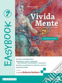Vivida mente. Easybook. Lingua. Lessico. Cultura latina. Per le Scuole superiori. Con e-book. Con espansione online libro