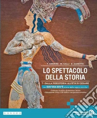 Spettacolo della storia. Con Dov'era dov'è. Per gli Ist. tecnici e professionali. Con e-book. Con espansione online (Lo). Vol. 1