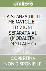 LA STANZA DELLE MERAVIGLIE - EDIZIONE SEPARATA A1 (MODALITÃ  DIGITALE C) libro