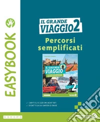 Grande viaggio. Easybook. Per la Scuola media. Con e-book. Con espansione online (Il). Vol. 1
