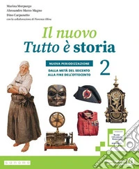 IL NUOVO TUTTO Ãˆ STORIA 2 NUOVA PERIODIZZAZIONE libro