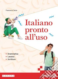 Italiano pronto all'uso. Per le Scuole superiori. Con e-book. Con espansione online libro