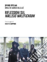 Riflessioni sul Malleus Maleficarum libro